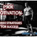 P90X Motivation