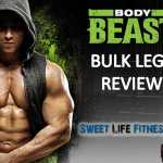 Body Beast Bulk Legs Review