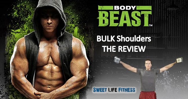 Body Beast Bulk Shoulders Review