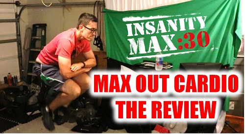 INSANITY MAX 30 MAX OUT CARDIO REVIEW