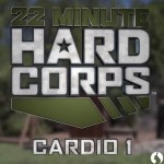 22 minute hard corps cardio 1 review