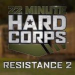 22 minute hard corps resistance 2 review
